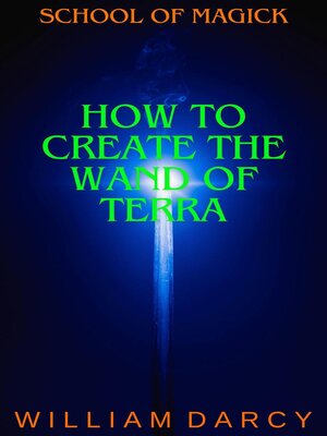 cover image of How to Create the Wand of Terra